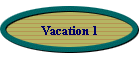 Vacation 1