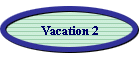 Vacation 2