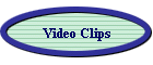 Video Clips